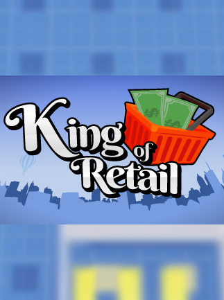 King of Retail Steam Key GLOBAL King of Retail Steam Key GLOBAL